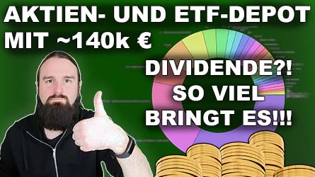 Wie viel DIVIDENDEN bringt unser 140.000€ Aktien- und ETF-Depot?