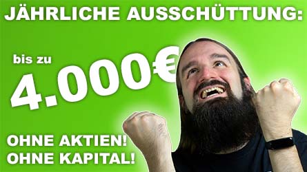 4000€ jährlich „Dividende“ OHNE AKTIEN / KAPITAL – nur mit Texten!