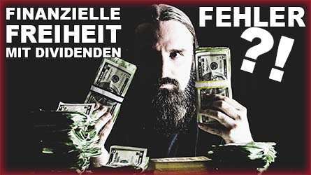 FINANZIELLE FREIHEIT (mit DIVIDENDEN)? – Bedenke das!