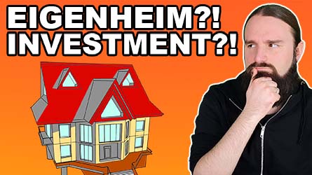 Eigenheim vs. mieten – Ist ein selbst bewohntes Haus ein Investment?